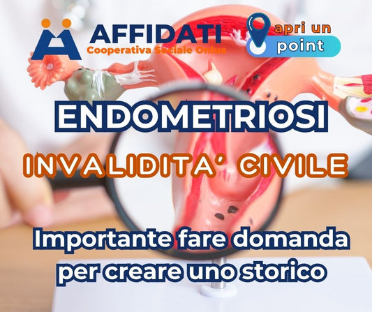 Endometriosi: domande di invalidità per creare storico previdenziale!!!