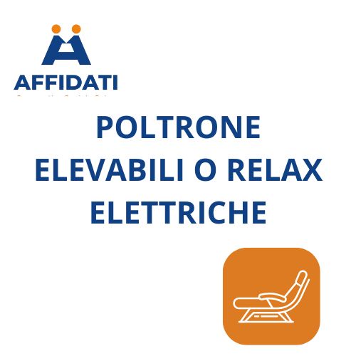 Poltrone Elevabili e Relax Elettriche